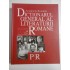 DICTIONARUL  GENERAL  AL  LITERATURII  ROMANE  *P/R *  Coordonator General  Eugen  SIMION *  Academia Romana  - 